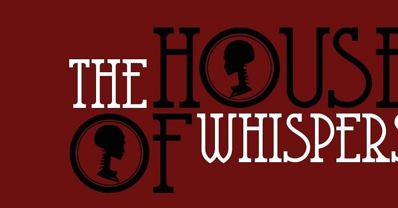 The House of Whispers